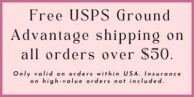 Free USPS Ground Advantage shipping on all orders over $50. Only valid on orders with USA.  Insurance on high-value orders not included. 